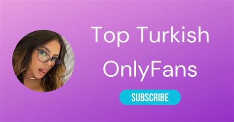 onlyfans turkey|Top 10 Turkish OnlyFans Models to Follow 2024